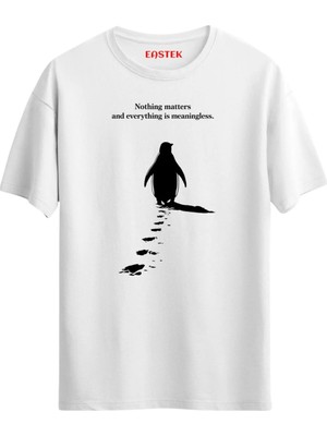 Eastek Notting Matters And Everything Is Meaningless Tasarım, Erkek Tişört, Kadın Tişört, Unisex T-Shirt