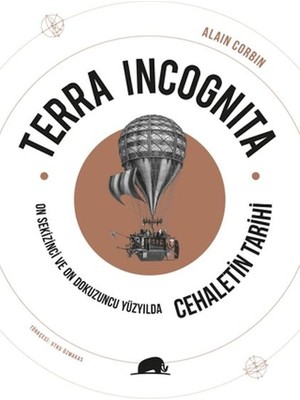 Aesco Terra Incognita - On Sekizinci ve On Dokuzuncu Yüzyılda Cehaletin Tarihi