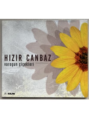 Kalan Müzik Hızır Canbaz Varoşun Çiçekleri  CD