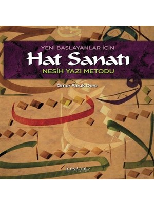 Yeni Başlayanlar Için Hat Sanatı Nesih Yazı Metodu