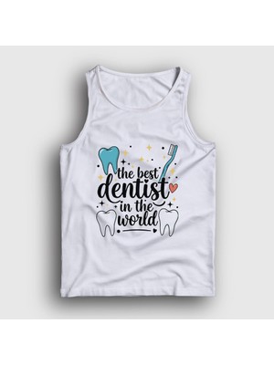 Presmono Unisex Beyaz Best Dentist Hediye Diş Hekimi Dişçi Atlet