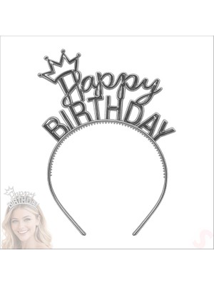 Süsle Bebek ve Parti Taçlı Happy Birthday Plastik Taç - Gümüş