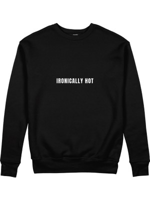 The Lucid Lab Ironically Hot Sweatshirt - Siyah