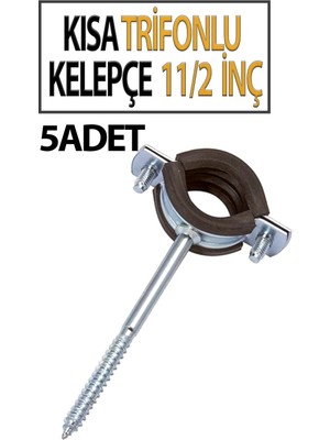 11/2 Trifonlu Kelepçe Kısa (5 Adet)