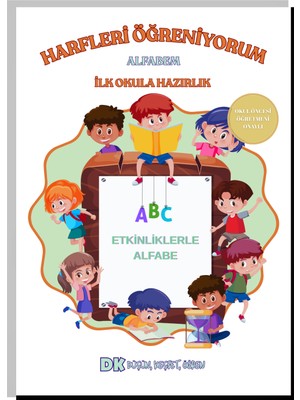 Anonim Yayıncılık Harfleri Öğreniyorum - Alfabem Ilkokula Hazırlık Kitabı