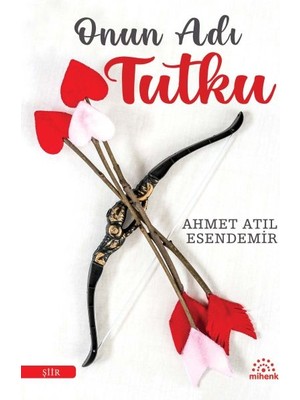 Mihenk Kitap Onun Adı Tutku