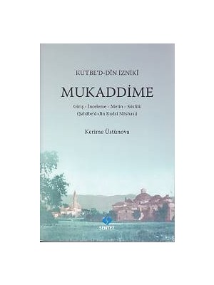Sentez Yayınları Mukaddime ( Kutbe'd-Din Izniki )