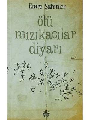 Mühür Kitaplığı Ölü Mızıkacılar Diyarı