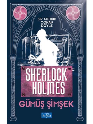 Gümüş Şimşek - Sherlock Holmes