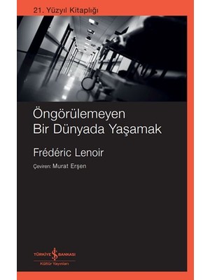 Öngörülemeyen Bir Dünyada Yaşamak