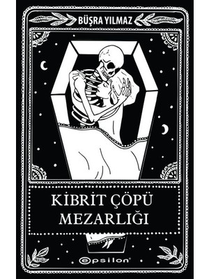 Ölüme Fısıldayan Adam 2 - Kibrit Çöpü Mezarlığı