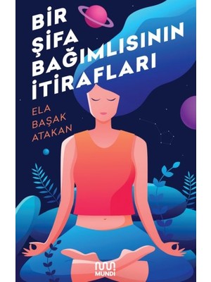 Bir Şifa Bağımlısının Itirafları