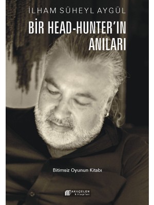 Bir Head-Hunter'ın Anıları