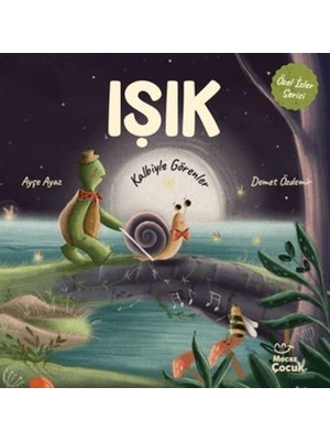 Işık - Kalbiyle Görenler