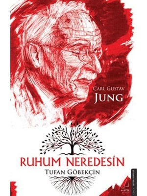 Ruhum Neredesin – Carl Gustav Jung