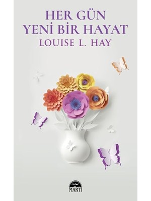 Her Gün Yeni Bir Hayat