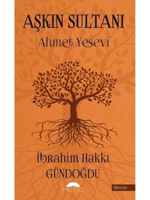 Aşkın Sultanı Ahmet Yesevi