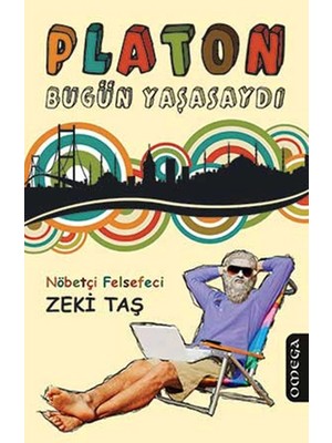 Platon Bugün Yaşasaydı