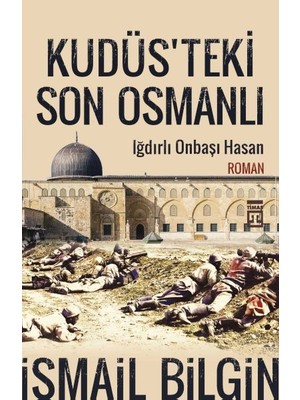 Kudüsteki Son Osmanlı