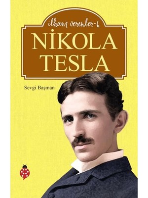 Nikola Tesla - Ilham Verenler 6
