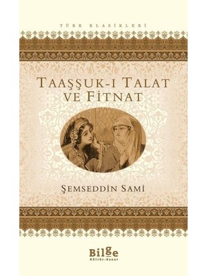 Taaşşuk-I Talat ve Fitnat