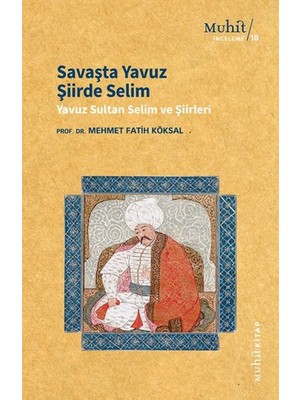 Savaşta Yavuz Şiirde Selim
