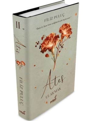 Ateş - Ulaş'mak (Ciltli)