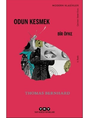 Odun Kesmek - Modern Klasikler