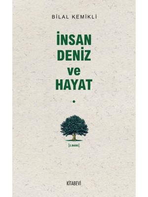 Insan Deniz ve Hayat
