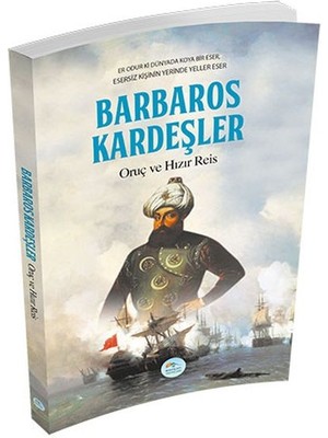 Barbaros Kardeşler Oruç ve Hızır Reis