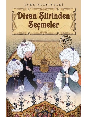 Divan Şiirinden Seçmeler