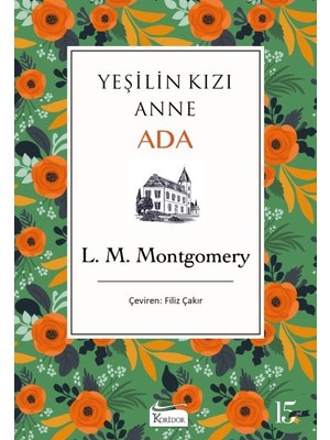 Yeşilin Kızı Anne - Ada (Bez Ciltli)