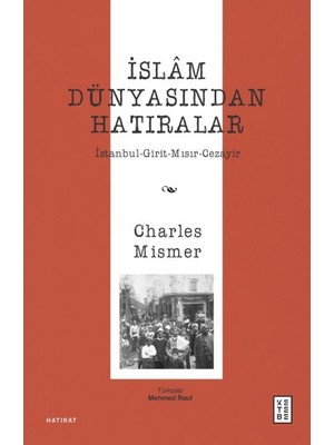 Islâm Dünyasından Hatıralar