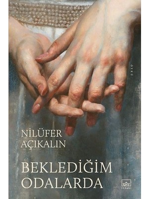 Beklediğim Odalarda