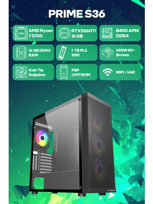 Game Garaj Prime S36 Amd Ryzen 7 5700 16GB Ram 1tb SSD RTX5060TI 16GB Freedos Oyuncu Oem Paket