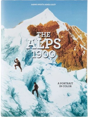 Taschen The Alps 1900 A Portrait In Color Dekoratif Koleksiyonluk Xxl Kitap