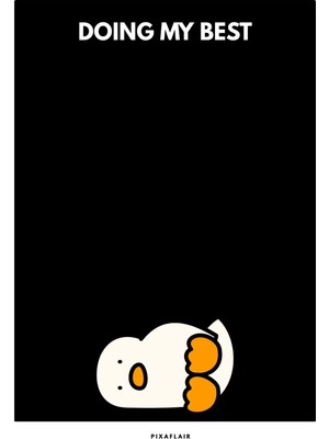 Pixaflair - Doing My Best - Çerçevesiz Poster