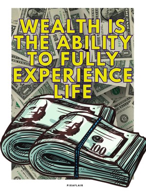Pixaflair - Wealth - Çerçevesiz Poster