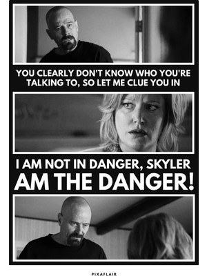 Pixaflair - Breaking Bad - Danger - Çerçevesiz Film Poster