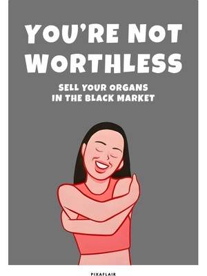 Pixaflair - You're Not Worthless - Çerçevesiz Poster