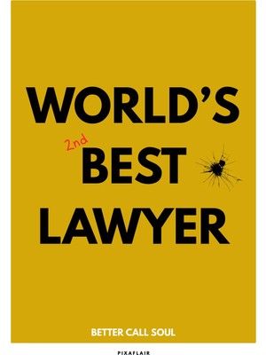 Pixaflair - Better Call Soul - Best Lawyer - Çerçevesiz Poster