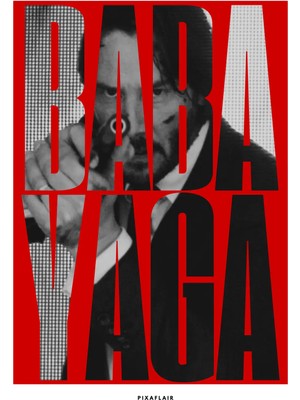 Pixaflair - John Wick - Baba Yaga - Çerçevesiz Poster
