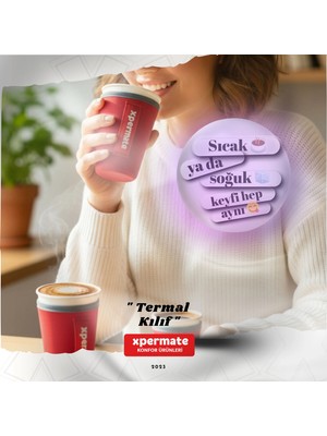Xpermate Termal Içecek Kılıfı – Sıcak & Soğuk Tutan Kahve Termal Kılıf