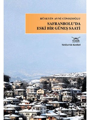 Heyamola Yayınları Safranbolu'da Eski Bir Güneş Saati
