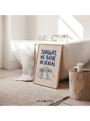 Ninastore Bu Gece Inkarın Içinde Yıkanıyoruz Mavi Martini Baskılı Sanat Eseri/ Komik Banyo Kişisel Bakım Poste