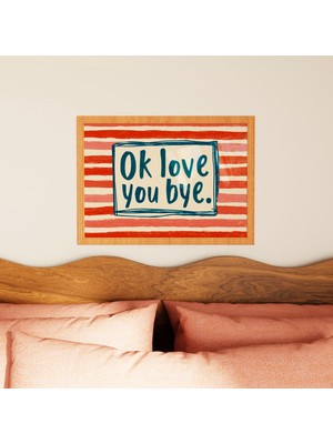 Ninastore Tamam, Seni Seviyorum, Hoşçakal Posteri: Eğlenceli Alıntı Sanatı/ El Yazısı Tipografi Baskı/ Modern