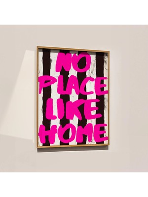 Ninastore Ev Gibi Bir Yer Yok Sanat Baskısı: Eğlenceli Pembe Tipografi/ Modern Ev Dekorasyonu