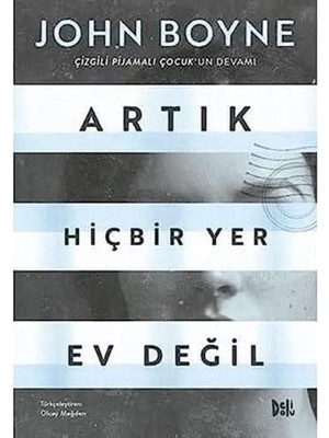 Skygo Artık Hiçbir Yer Ev Değil: Çizgili Pijamalı Çocuk'un Devamı: Çizgili Pijamalı Çocuk'un Devamı