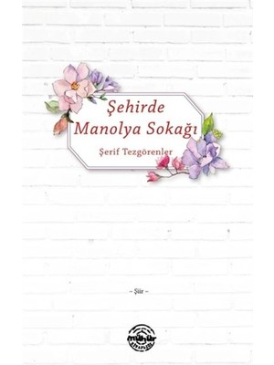 Mühür Kitaplığı Şehirde Manolya Sokağı