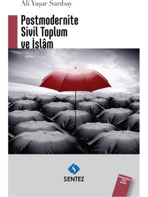 Sentez Yayınları Postmodernite Sivil Toplum ve Islam